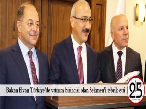 Bakan Elvan Türkiye'de yatırım birincisi olan Sekmen'i tebrik etti