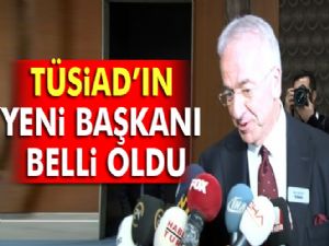 TÜSİAD'ın yeni başkanı belli oldu