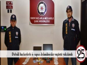 Dubaili hackerlerle iş yapan dolandırıcılar suçüstü yakalandı
