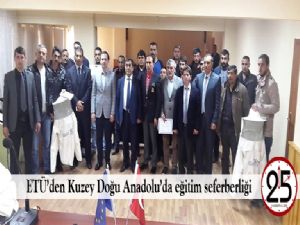 ETÜ'den Kuzey Doğu Anadolu'da eğitim seferberliği