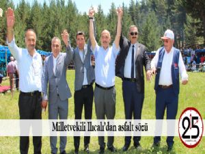 Milletvekili Ilıcalı'dan asfalt sözü
