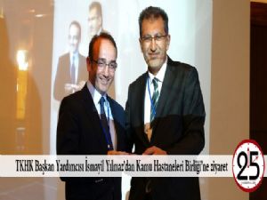 TKHK Başkan Yardımcısı İsmayil Yılmaz'dan Kamu Hastaneleri Birliği'ne ziyaret