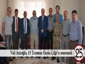 Vali Azizoğlu, 15 Temmuz Gazisi Çılğı'yı unutmadı