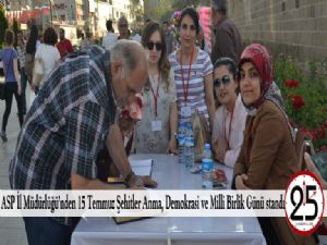 ASP İl Müdürlüğü'nden 15 Temmuz Şehitler Anma, Demokrasi ve Milli Birlik Günü standı
