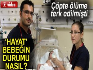 Çöpe bırakılan bebeğe hemşireler annelik yapıyor