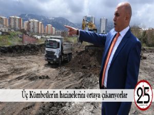 Üç Kümbetler'in hazinelerini ortaya çıkarıyorlar