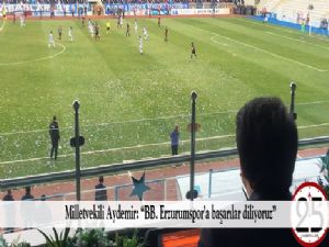 Milletvekili Aydemir: "BB. Erzurumspor'a başarılar diliyoruz"