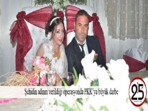 Şehidin adının verildiği operasyonda PKK'ya büyük darbe