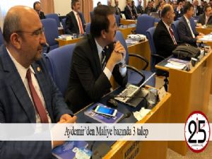 Aydemir'den Maliye bazında 3 talep