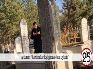 Aydemir: 'Rabbim kardeşliğimizi daim eylesin'