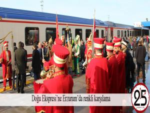 Doğu Ekspresine Erzurumda renkli karşılama
