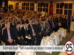 Milletvekili Ilıcalı: Yerli otomobilin şarj üniteleri Erzurumda üretilecek