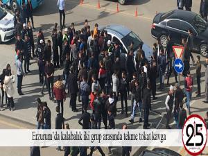 Erzurumda kalabalık iki grup arasında tekme tokat kavga