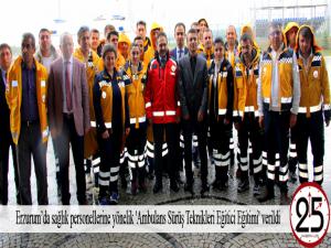 Erzurumda sağlık personellerine yönelik 'Ambulans Sürüş Teknikleri Eğitici Eğitimi' verildi