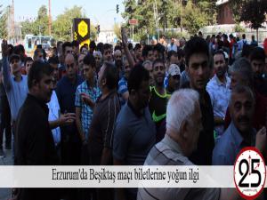 Erzurum'da Beşiktaş maçı biletlerine yoğun ilgi