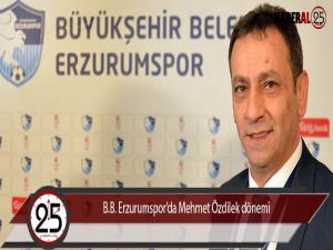 B.B. Erzurumsporda Mehmet Özdilek dönemi