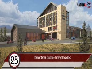Pasinler termal turizmine 1 milyon lira destek