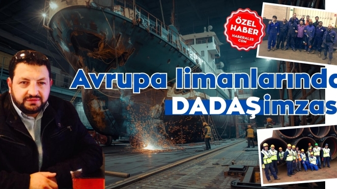 Avrupa limanlarında “Dadaş” imzası