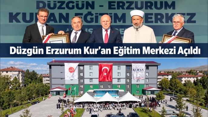 Erzurum’da Düzgün Kur’an Eğitim Merkezi hizmete açıldı