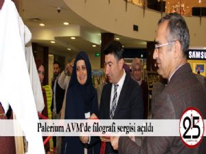 Palerium AVM'de filografi sergisi açıldı