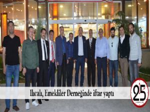 Ilıcalı, Emekliler Derneğinde iftar yaptı