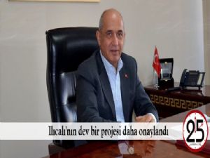 Ilıcalı'nın dev bir projesi daha onaylandı