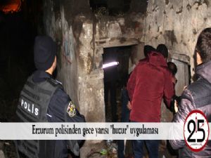 Erzurum polisinden gece yarısı